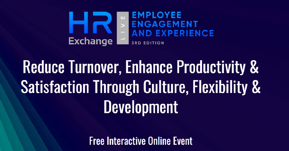 HR Exchange Live: Employee Engagement and Experience