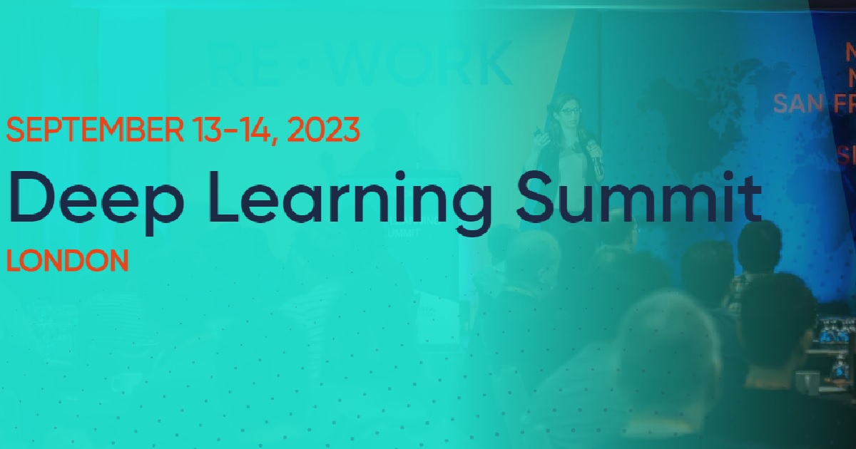 Deep Learning Summit London