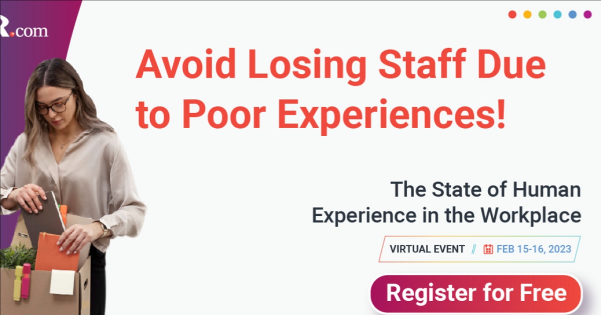 The State of Human Experience in the Workplace Virtual Event