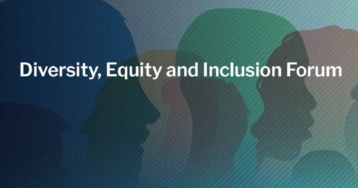 Diversity, Equity and Inclusion Forum