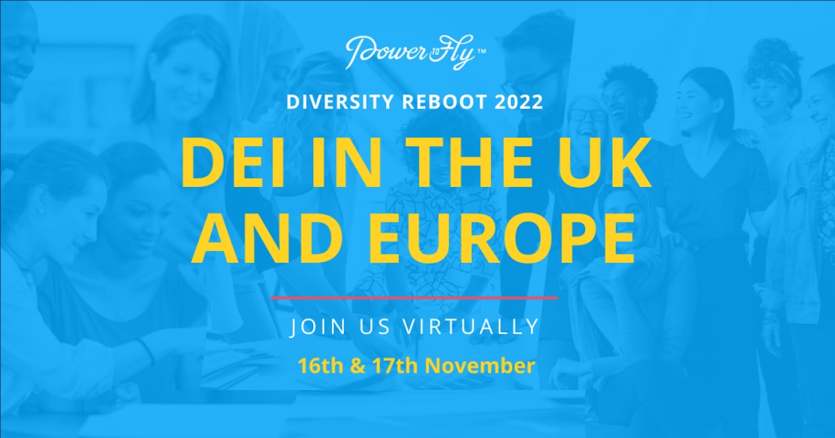 DEI IN THE UK AND EUROPE: DIVERSITY REBOOT SUMMIT