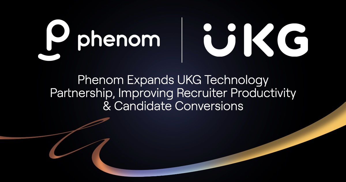 Phenom Expands UKG Technology Partnership, Improving Recruiter