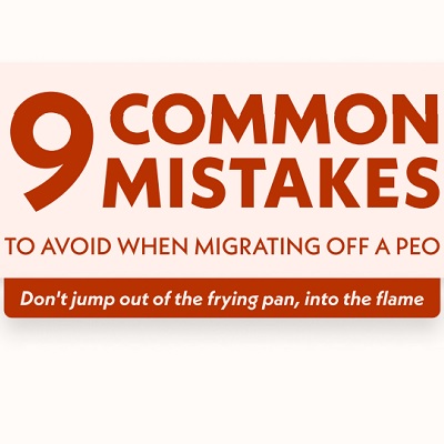 9 Common Mistakes to Avoid When Migrating off a PEO
