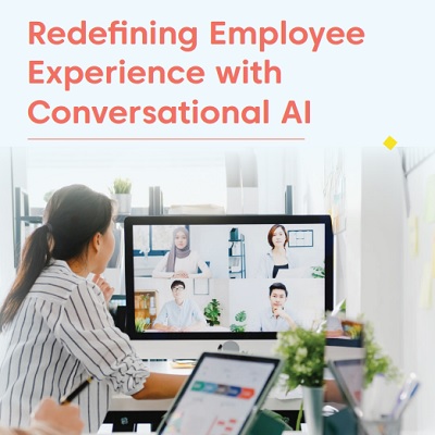 Redefining Employee Experience with Conversational AI