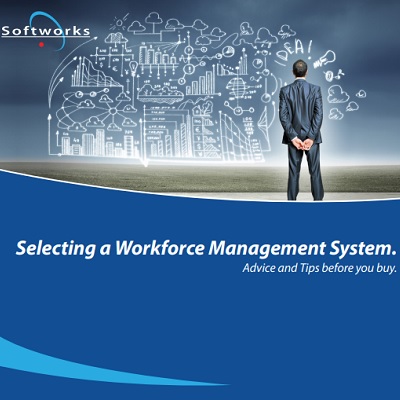 Selecting a Workforce Management System