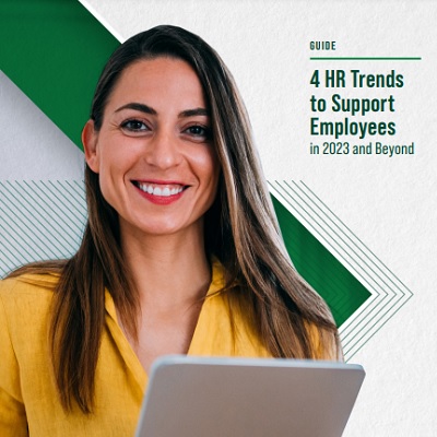 4 HR Trends to Support Employees in 2023 and Beyond